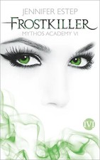 Frostkiller. Mythos Academy 6