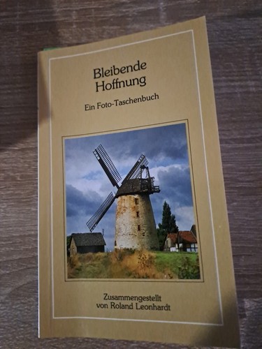 Bleibende hoffnung ein - hoffnung“,