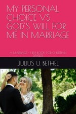 My Personal Choice Vs God's