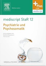 mediscript StaR 12 das Staatsexamens-Repetitorium zur Psychiatrie und Psychosoma