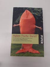 Haben Fische Durst? -  111 Antworten auf Fragen, die Ihnen schon  immer ....
