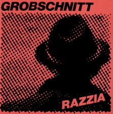 GROBSCHNITT Razzia CD