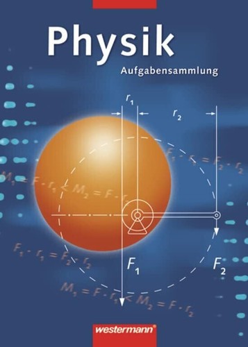 Physik aufgabensammlung 2 - physik, aufgabensammlung: