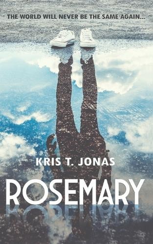 Rosemary the world will never - the,
