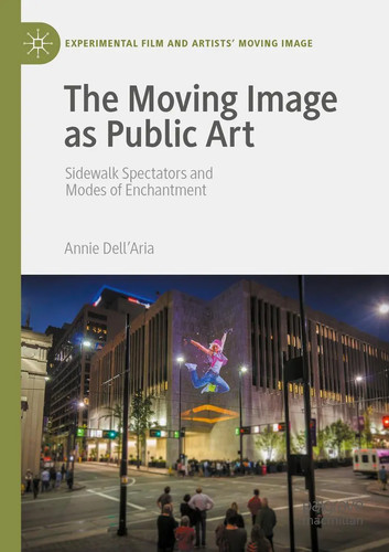 The moving image public art - the,