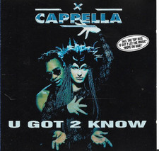 Cappella - U Got 2 Know - CD