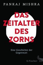 Das Zeitalter des Zorns: Eine