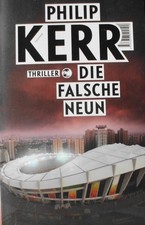 Die falsche Neun   von Philip Kerr    Thriller )