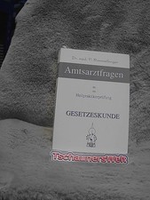 Rommelfanger, Petra: Amtsarztfragen für die Heilpraktikerprüfung; Teil: Gesetzes