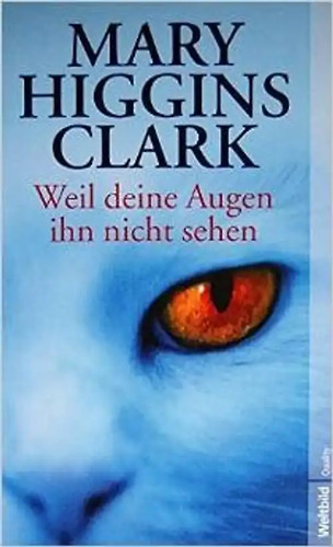 Weil deine augen - weil, ihn