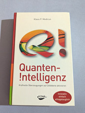 Quanten-Intelligenz | Heilsein erleben statt Heilung suchen | Klaus Medicus