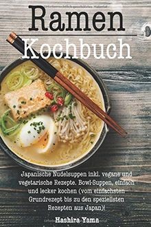 Ramen kochbuch japanische - kochbuch:,