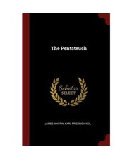 The Pentateuch, James Martin, Karl Friedrich Keil
