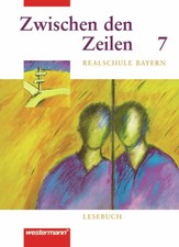 Zwischen den Zeilen. Lesebuch für bayerische Buch Westermann Schulbuchverlag