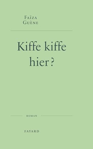 Kiffe hier - ?:, roman