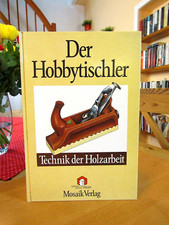 Der hobbytischler - "der, hobbytischler"
