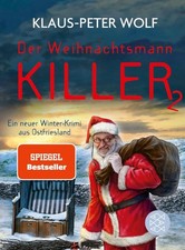 Klaus-Peter Wolf Wolf, Klaus-Peter/Der Weihnachtsmannkiller 2