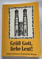 Grüß Gott, liebe Leut