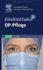 Klinikleitfaden OP-Pflege: Patientenvorbereitung, O... | Buch | Zustand sehr gut