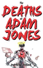 Andrew Bixler | The Deaths of