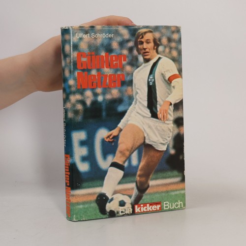 Günter netzer ulfert - günter, | 