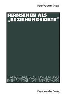 Fernsehen als beziehungskiste - als,