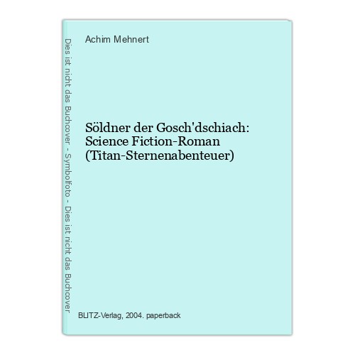 Söldner der gosch - söldner,