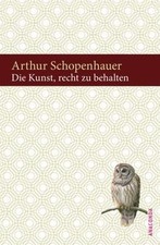 Die Kunst, recht zu behalten. In achtunddreißig Kunstgri... | Buch | Zustand gut