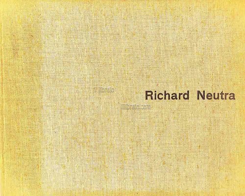 Boesiger richard neutra - boesiger,
