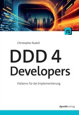 DDD 4 Developers | Patterns für die Implementierung | Christopher Rudoll | Buch