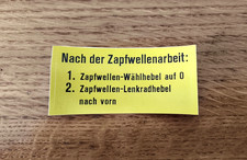 Fendt Aufkleber Hinweisschild "Nach der Zapfwellenarbeit" 165100350090