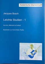 Katalanische Gitarrenmusik: Jacques Bosch Leichte Studien (2 Hefte)
