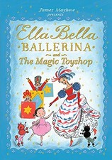 Ella Bella Ballerina and the