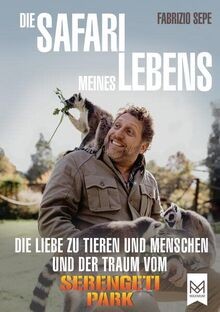 Die safari meines lebens - meines, lebens: