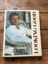 Looking Good: A Guide for Men