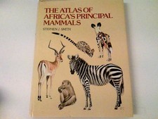 The atlas of Africa's principal mammals Smith, Stephen J.: