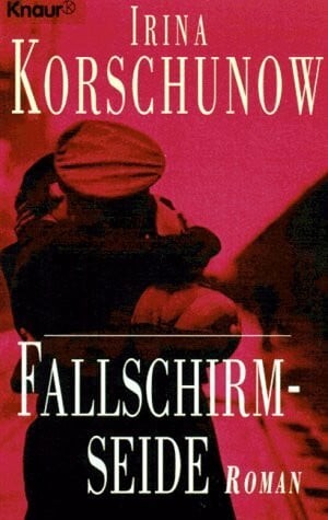Fallschirmseide roman knaur - fallschirmseide:, (knaur
