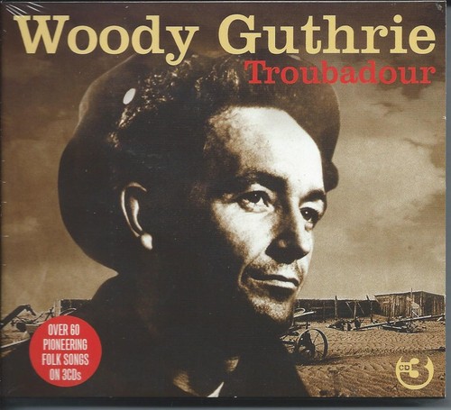 Woody guthrie troubadour - guthrie,