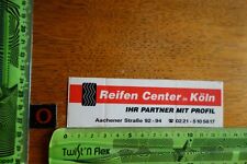 Alter Aufkleber Automobil Motorrad Werkstatt REIFEN CENTER in KÖLN 