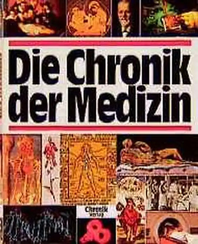 Die chronik der - chronik, medizin