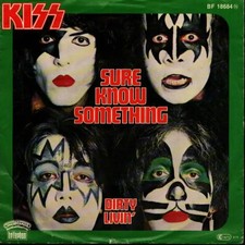 Kiss Sure Know Something /