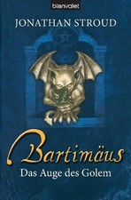 Das Auge des Golem. Bartimäus