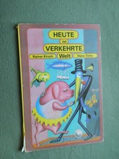 Heute ist verkehrte Welt PAPPBILDERBUCH Großformat  Rainer Kirsch, DDR 1986