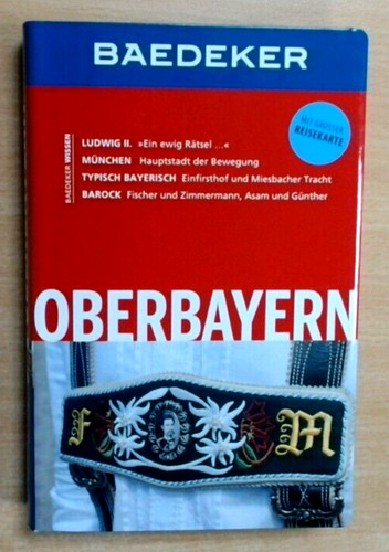 Oberbayern baedeker - oberbayern, (baedeker