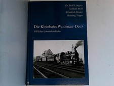 Die Kleinbahn Weidenau-Deuz