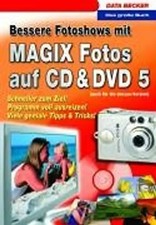 Bessere Fotoshows  mit Magix Fotos auf CD / DVD 5 - André Moritz