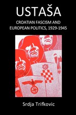 Ustasa croatian fascism and - croatian,