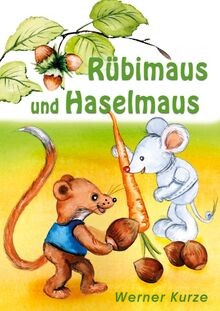 Rübimaus und haselmaus von - rübimaus,