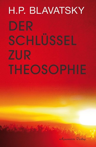 Der schlüssel zur - zur, theosophie