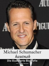 Michael Schumacher hautnah | Alice Becker | deutsch